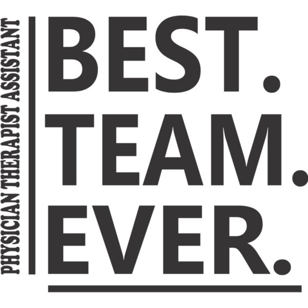 Best Team Ever Physician Therapist Assistant Thumbnail